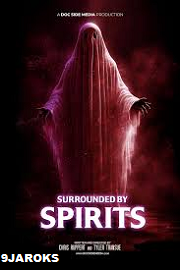 Download-Surrounded-by-Spirits-2024-Horror